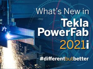 What's new in Tekla PowerFab 2021i